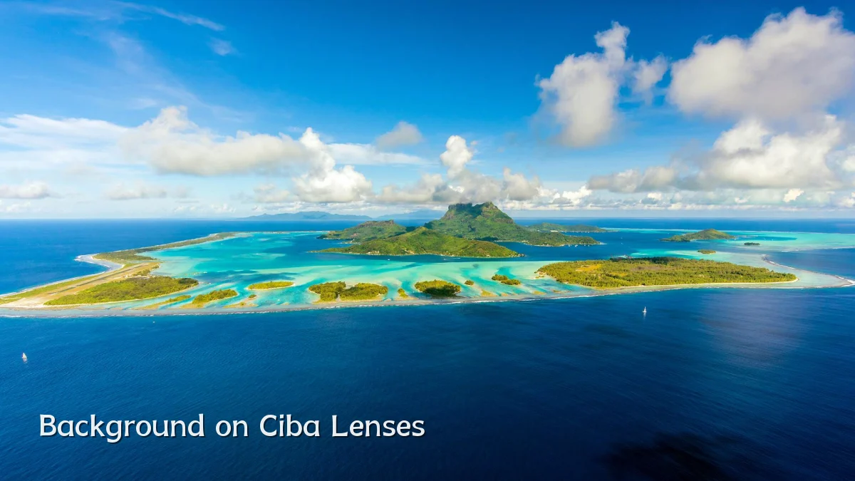 Background on Ciba Lenses